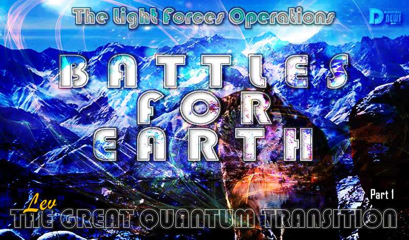 Battles For Earth – Part 1 – The Great Quantum Transition