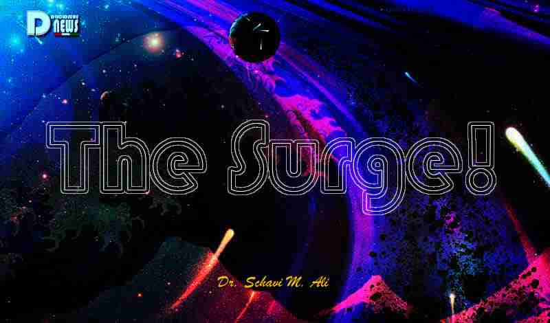 The Surge! - Dr. Schavi M. Ali