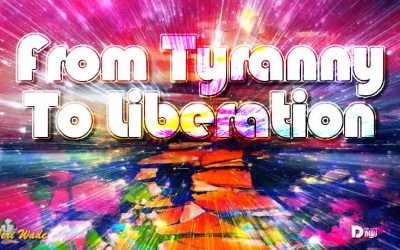 From Tyranny To Liberation – Teri Wade